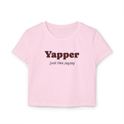 💗Yapper Women's Baby Tee - JayJay Inspired